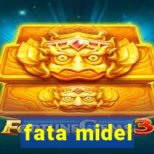 fata midel